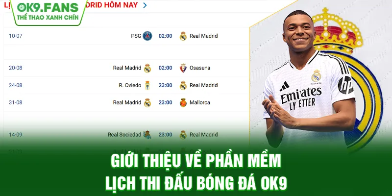 Giới thiệu tổng quan về lịch thi đấu bóng đá OK9